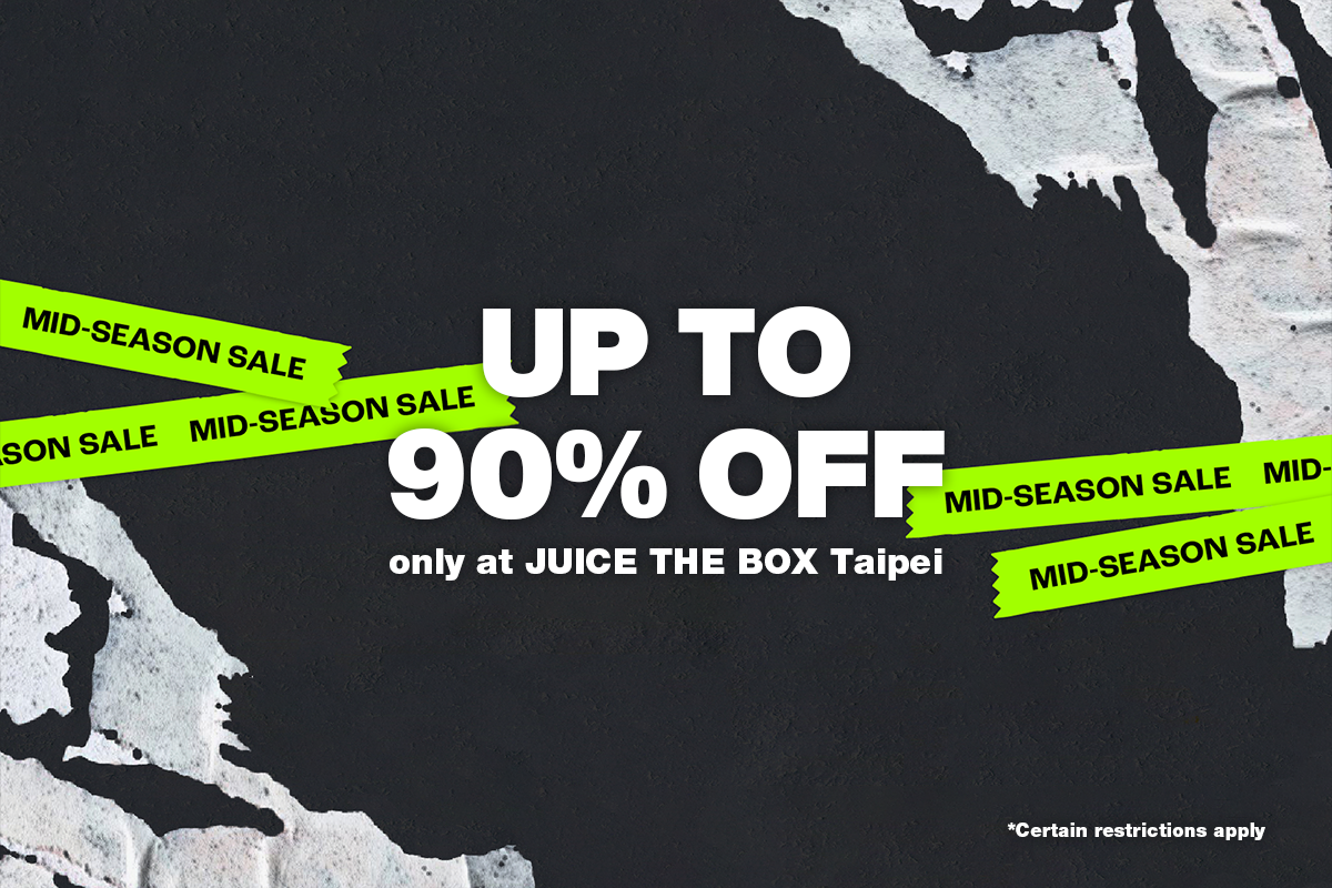 CLOT、FOG、 Nike 等人氣品牌一折起！JUICE 'THE BOX' 台北富錦店特賣會開催，買額再抽 BE@RBRICK ！