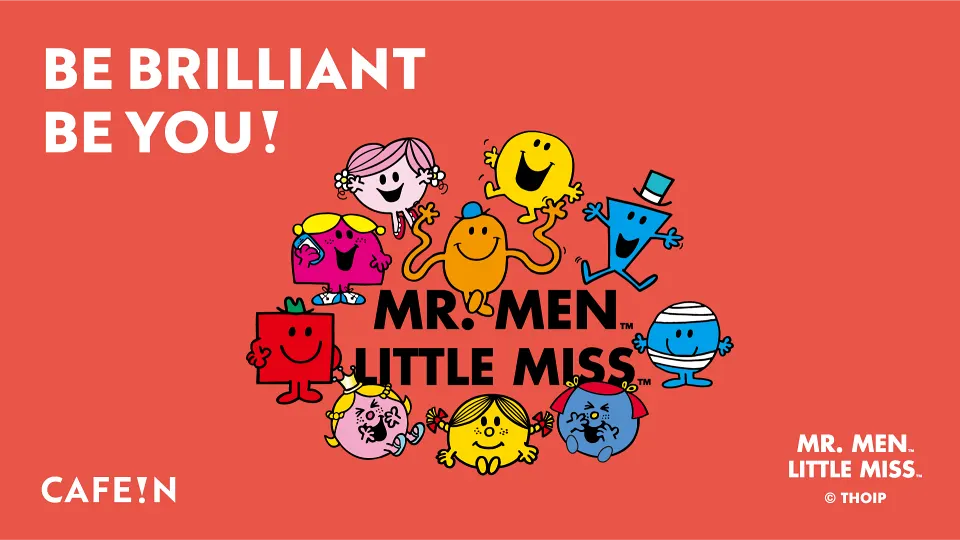 CAFE!N 攜手英國經典童書《奇先生妙小姐（Mr. Men Little Miss）》，以「Be Brilliant Be You」為核心精神，將角色的鮮明個性與幽默魅力融入咖啡、餐食、聯名週邊與門市空間