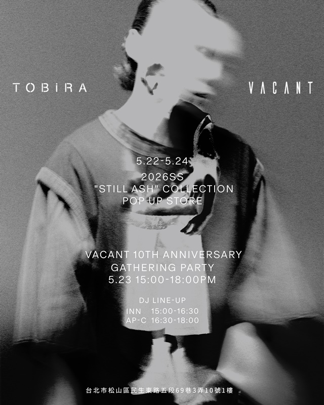 台灣設計師品牌 VACANT 十週年，《Still Ash｜靜灰》全台巡迴企劃正式展開！
